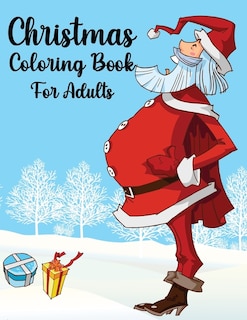 Christmas Coloring Book For Adults: Christmas Adult Coloring Book An Adult Coloring Book with Fun, Easy, and Relaxing Designs Featuring Festive and Beautiful Christmas Scenes in the Country