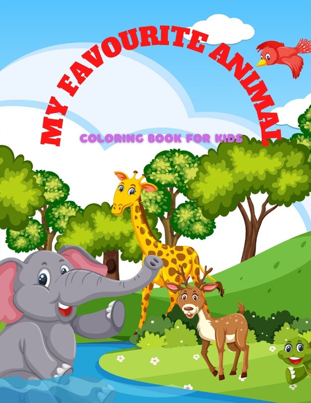 Couverture_MY FAVOURITE ANIMAL - Coloring Book For Kids