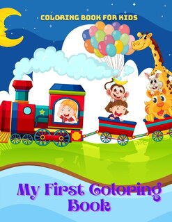 Front cover_My First Coloring Book - Coloring Book For Kids