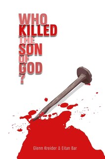 Couverture_Who Killed the Son of God?