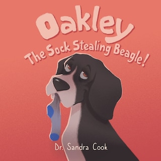 Front cover_Oakley the Sock Stealing Beagle!