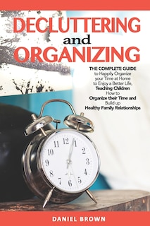 Front cover_Decluttering And Organizing