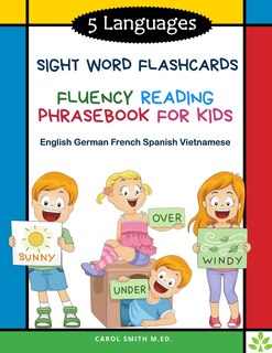 Couverture_5 Languages Sight Word Flashcards Fluency Reading Phrasebook for Kids - English German French Spanish Vietnamese
