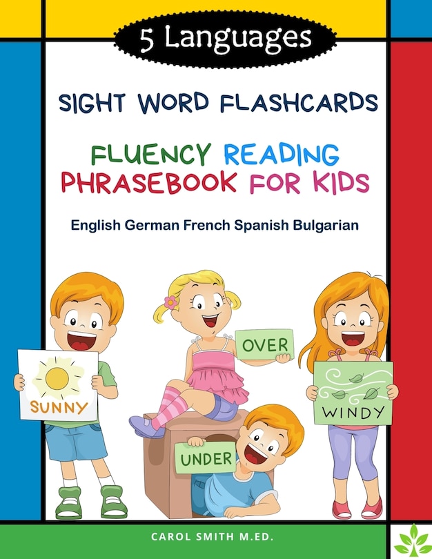 Couverture_5 Languages Sight Word Flashcards Fluency Reading Phrasebook for Kids - English German French Spanish Bulgarian