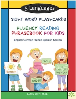 Couverture_5 Languages Sight Word Flashcards Fluency Reading Phrasebook for Kids - English German French Spanish Korean