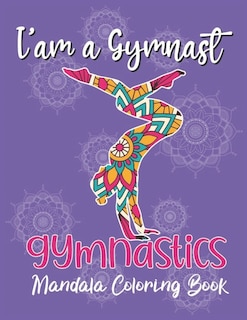 Couverture_I'am A Gymnast - Gymnastics Mandala Coloring Book