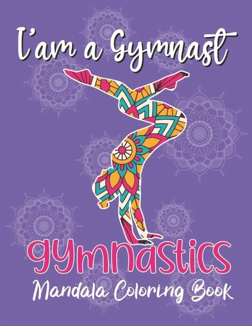 Couverture_I'am A Gymnast - Gymnastics Mandala Coloring Book