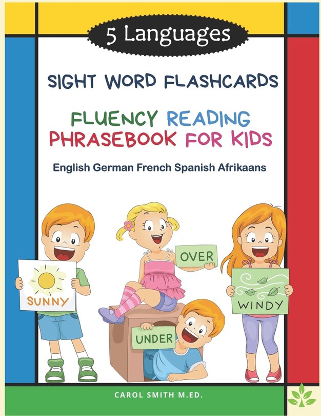 Front cover_5 Languages Sight Word Flashcards Fluency Reading Phrasebook for Kids - English German French Spanish Afrikaans