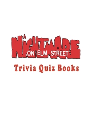 A Nightmare on Elm Street: Trivia Quiz Book