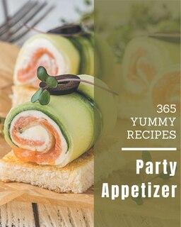 Couverture_365 Yummy Party Appetizer Recipes