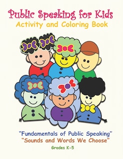 Front cover_Public Speaking for Kids Activity and Coloring Book for Kids in Grades K-5