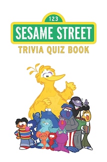 Sesame Street: Trivia Quiz Book