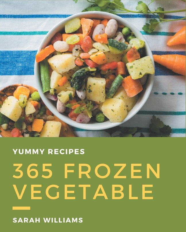 Front cover_365 Yummy Frozen Vegetable Recipes
