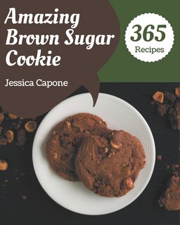Couverture_365 Amazing Brown Sugar Cookie Recipes