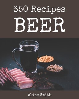 Front cover_350 Beer Recipes