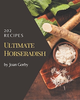 Couverture_202 Ultimate Horseradish Recipes