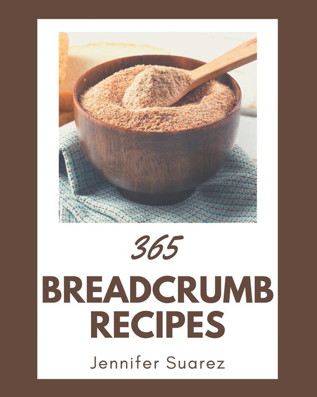Front cover_365 Breadcrumb Recipes