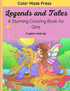 Couverture_Legends and Tales - A Stunning Coloring Book for Girls