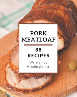 Couverture_88 Pork Meatloaf Recipes