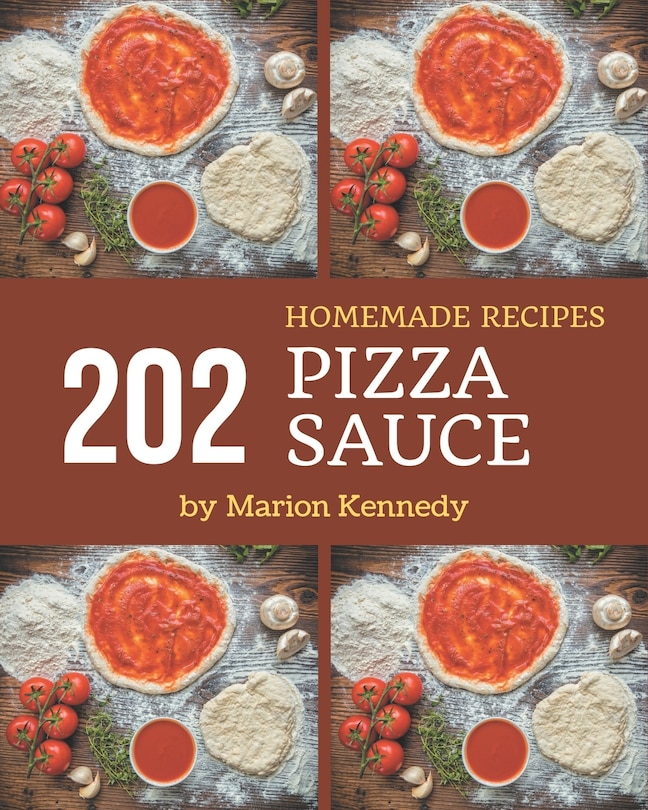 Couverture_202 Homemade Pizza Sauce Recipes