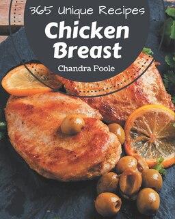 Front cover_365 Unique Chicken Breast Recipes