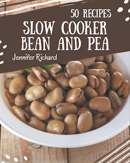 Front cover_50 Slow Cooker Bean and Pea Recipes