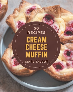Front cover_50 Cream Cheese Muffin Recipes