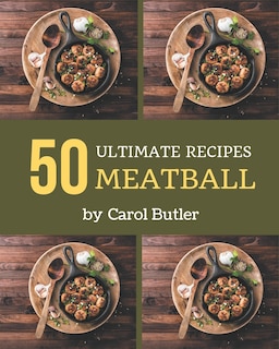 Front cover_50 Ultimate Meatball Recipes
