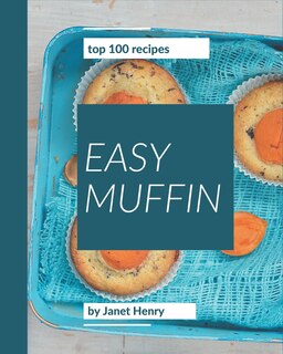 Front cover_Top 100 Easy Muffin Recipes