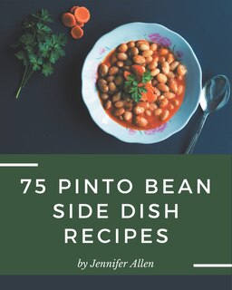 Front cover_75 Pinto Bean Side Dish Recipes