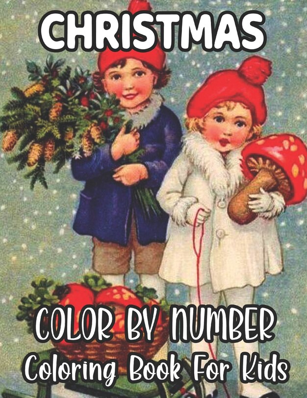 Front cover_Christmas Color By Number Coloring Book For Kids