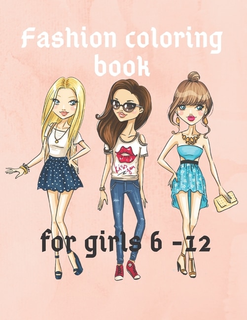 Couverture_Fashion Coloring Books For Girls 6 - 12