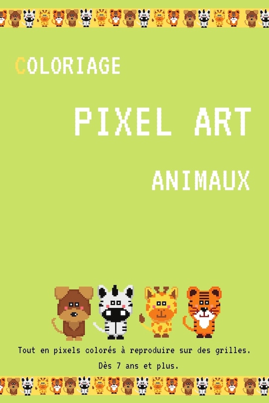 Couverture_Coloriage Pixel Art Animaux