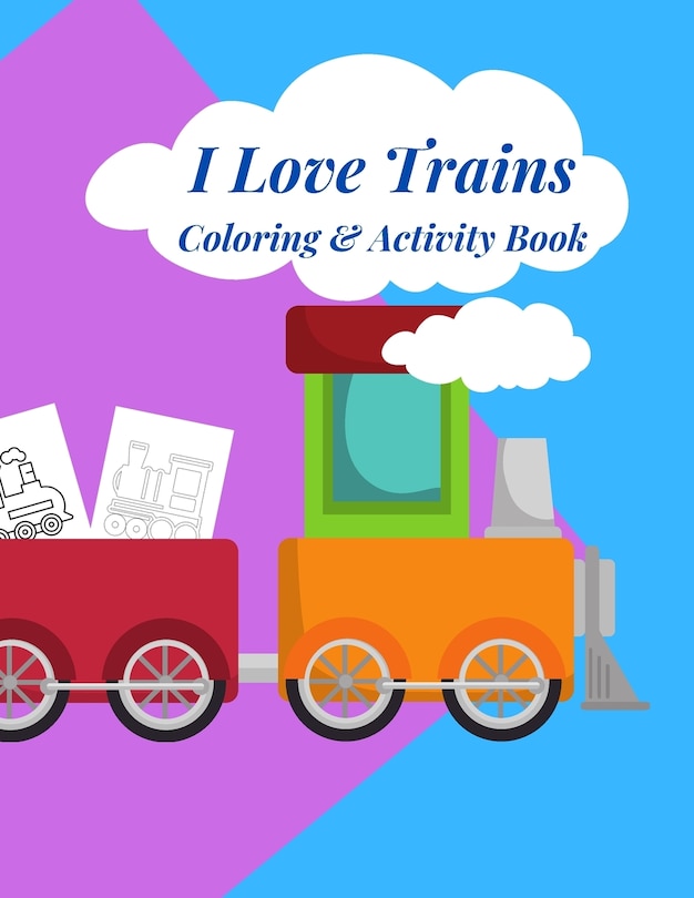 Couverture_I Love Trains Coloring & Activity Book