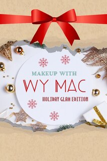 Couverture_Makeup with Wy Mac - Holiday Glam Edition