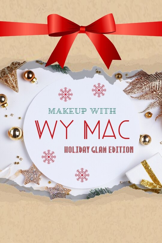 Couverture_Makeup with Wy Mac - Holiday Glam Edition