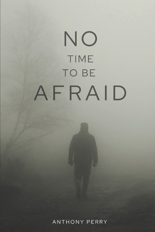Front cover_No Time to be Afraid