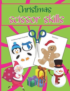 Christmas Scissor Skills: A Fun Cut & Paste Activity Book & Advent Calendar For Kids Ages 3-5 -Great Gift Idea For Toddlers & Kindergarten & ... Christmas (Children's Activity Book)