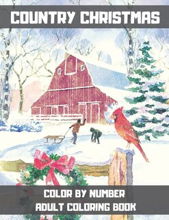 Couverture_Country Christmas Color By Number Adult Coloring Book