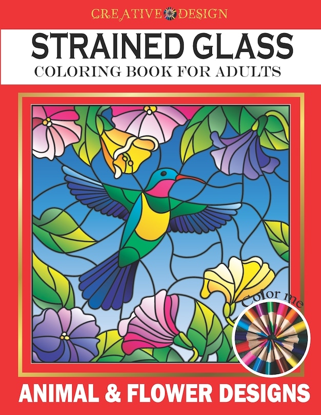 Front cover_Creative Design Stained Glass Coloring Book for Adults
