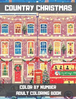 Front cover_Country Christmas Color By Number Adult Coloring Book