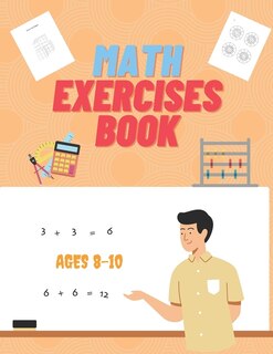 Front cover_Math Exercises Book Ages 8-10