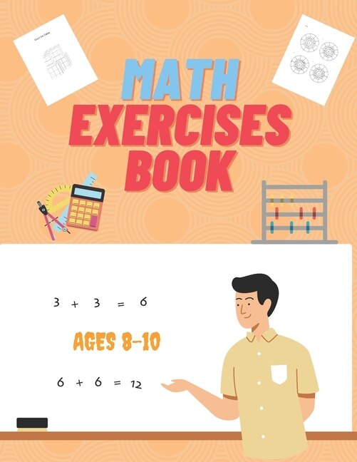 Front cover_Math Exercises Book Ages 8-10