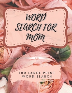 Couverture_Word Search for Mom - 100 Large Print Word Search