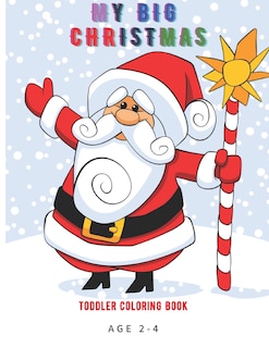 Front cover_My Big Christmas Toddlers Coloring Book Age 2-4