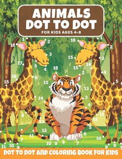Front cover_Animal Dot to Dot Book For Kids Ages 4-8