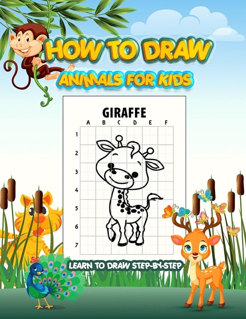 Front cover_How to Draw Animals for Kids Learn to Draw Step-By-Step