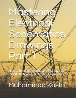 Front cover_Mastering Electrical Schematics Drawings Part 1