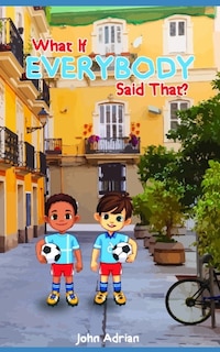 Couverture_What if everybody said that