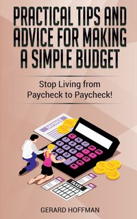 Couverture_Practical Tips and Advice for Making a Simple Budget
